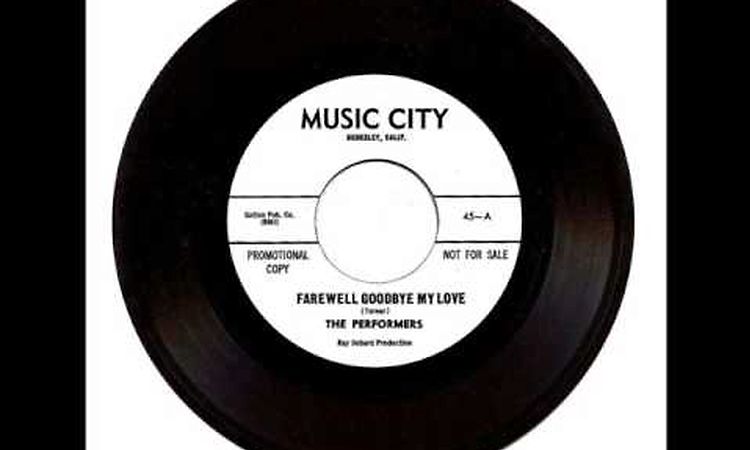 The Performers - Farewell Goodbye My Love