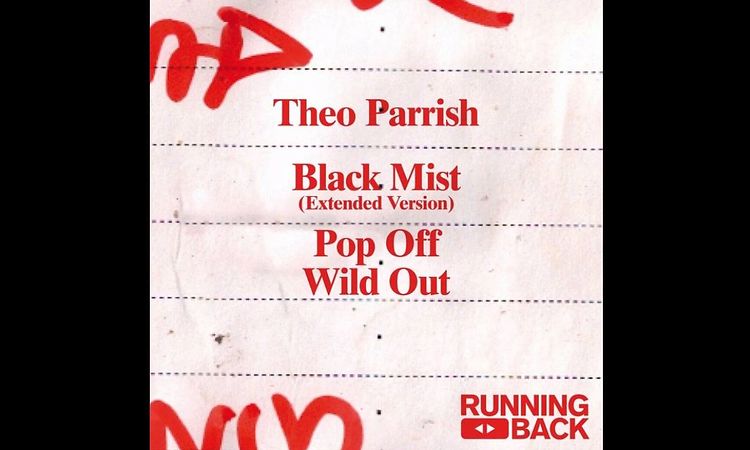 Theo Parrish - Black Mist (Extended Version)