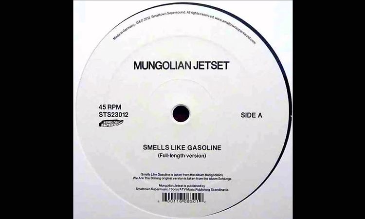 Mungolian Jetset - Smells Like Gasoline