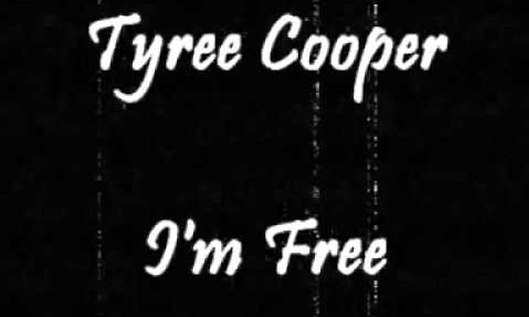 Tyree Cooper - I'm Free