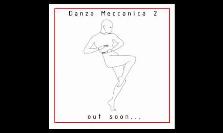 Danza Meccanica Italian Synth Wave Volume 2 LP preview...