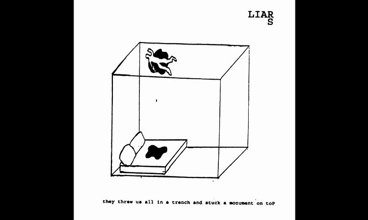 Liars - They Threw Us All in a Trench and Stuck a Monument on Top (full album, 2001)