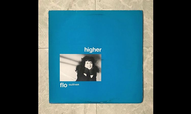 Flo Sullivan - Higher (extended version)