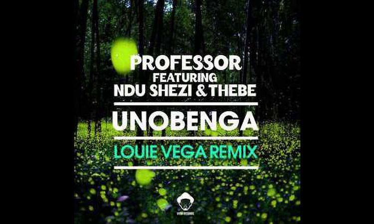 Professor ft. Ndu Shezi, Thebe – Unobenga (Louie Vega Rain Remix)