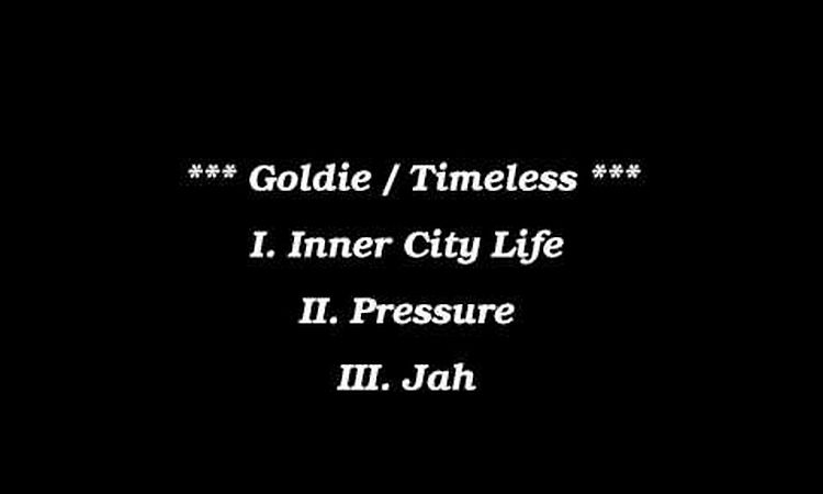 Goldie / Timeless