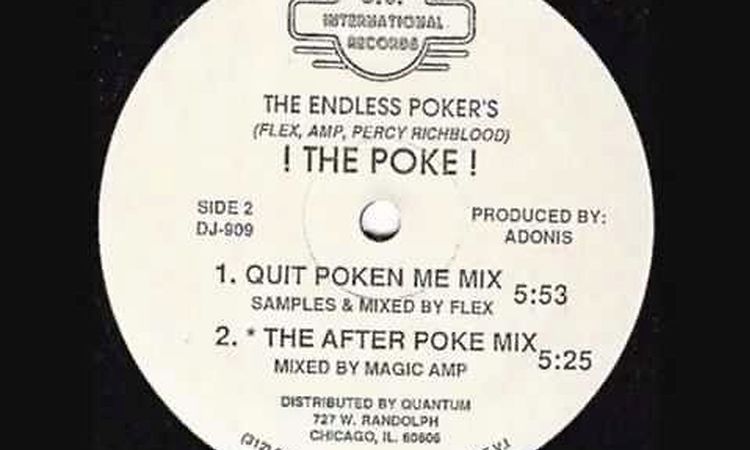 The Endless Poker's - The Poke (Quit Poken Me Mix)