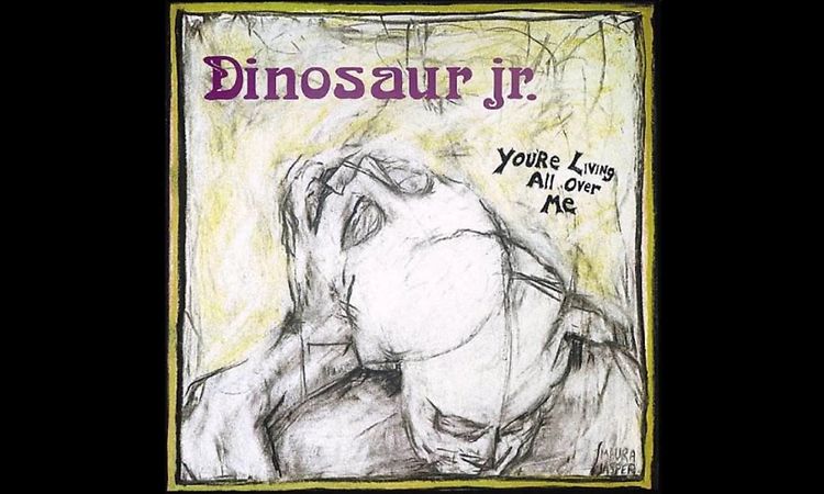 Dinosaur Jr - You're Living All Over Me (Full Album, 1987 + Bonus Track)