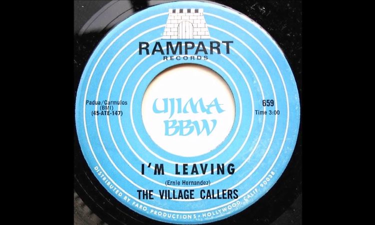 VILLAGE CALLERS   I M Leaving   RAMPART RECORDS   1968