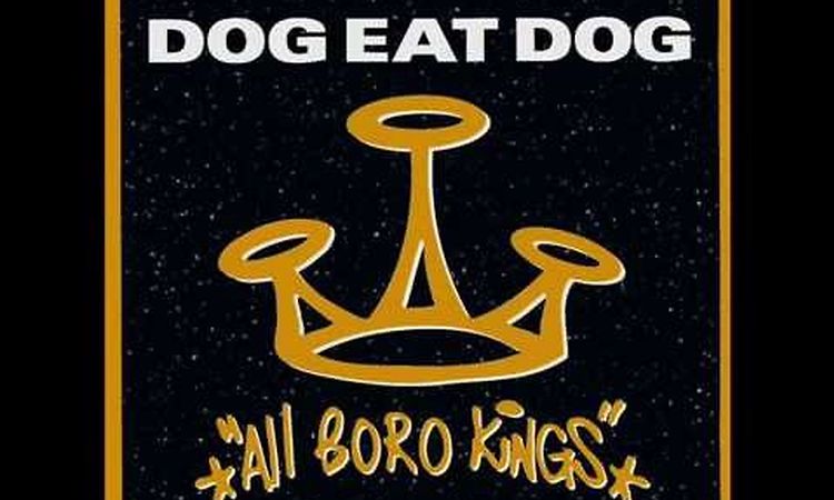 Dog Eat Dog-Who`s the King?