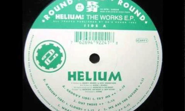 Helium - The Works EP - Out There