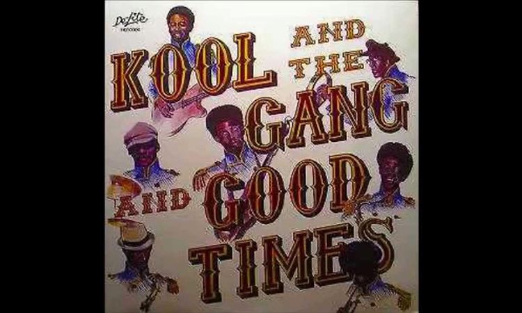 Kool & The Gang (1973) Good Times