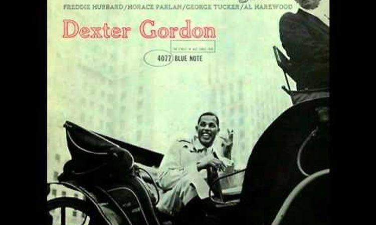 Dexter Gordon Quintet - I Was Doin' Allright