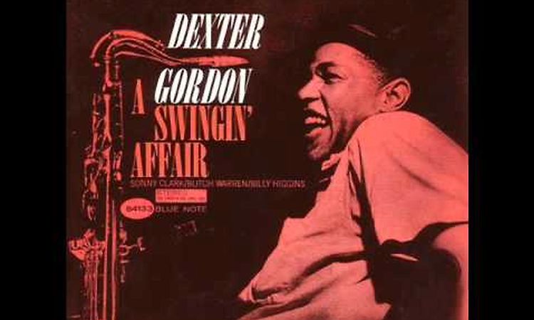 Dexter Gordon Quartet - You Stepped Out of a Dream