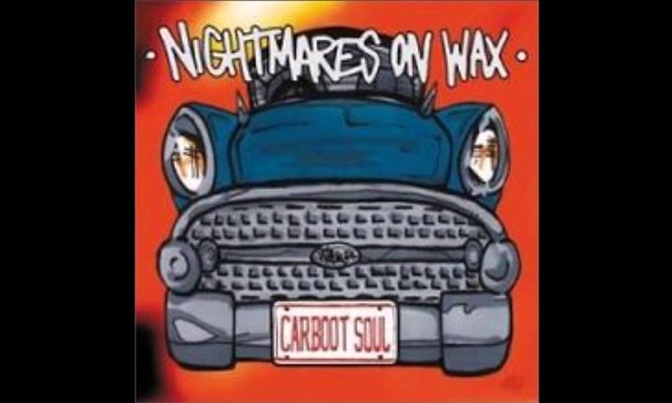 Nightmares on Wax   Fire in the Middle