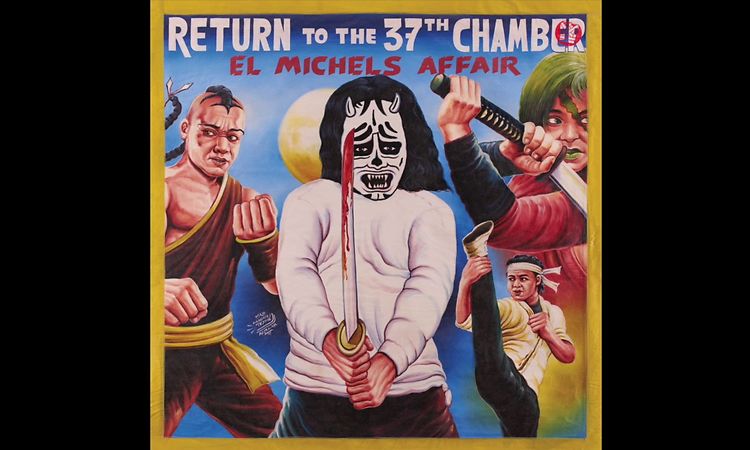 El Michels Affair - Return To The 37th chamber (Full Album Stream)