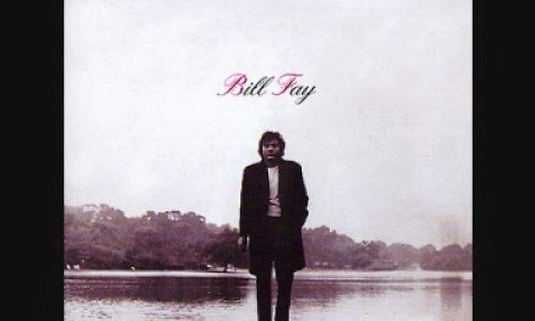 Bill Fay - Garden Song