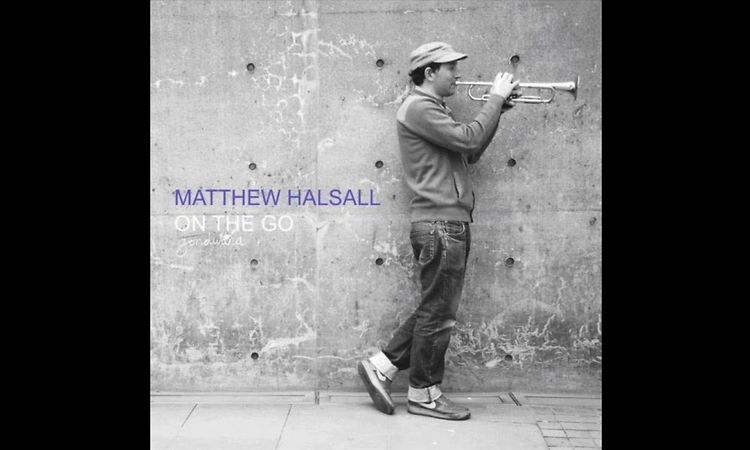 Matthew Halsall - On The Go (Full Album) [Jazz]