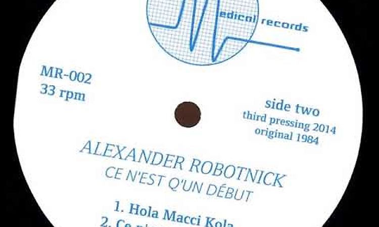 Alexander Robotnick - Ce n´est q´un debut 1984