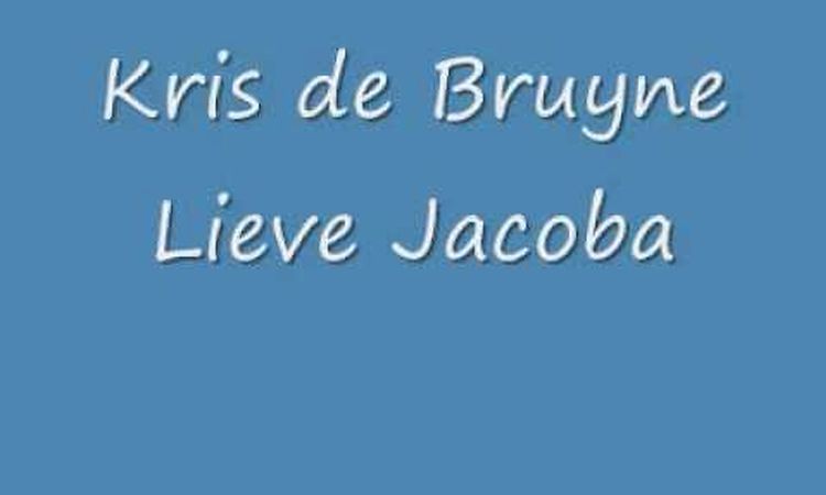 Kris de Bruyne - Lieve Jacoba