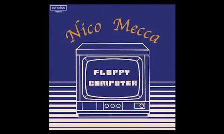 Nico Mecca - Floppy Computer II