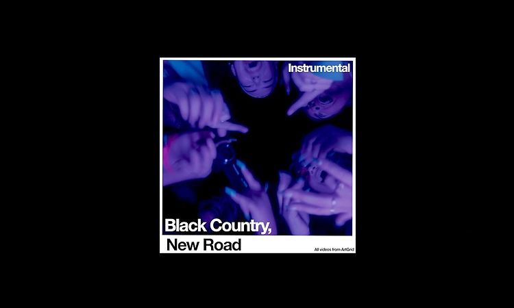 Black Country New Road - 'Instrumental' (Official Visualizer)