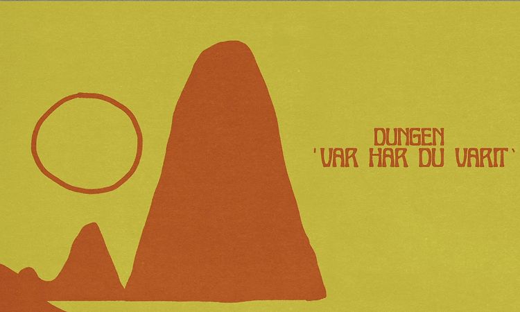 Dungen - Var Har Du Varit (Official Audio)