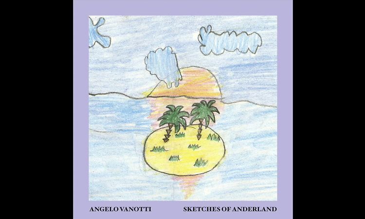 Angelo Vanotti - Sketches of Anderland