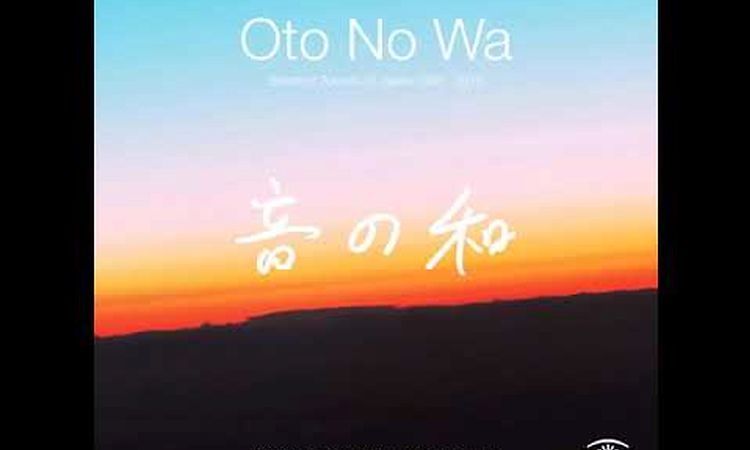 Oto No Wa: Selected Sounds Of Japan 1988-2018, Various – 2 x LP