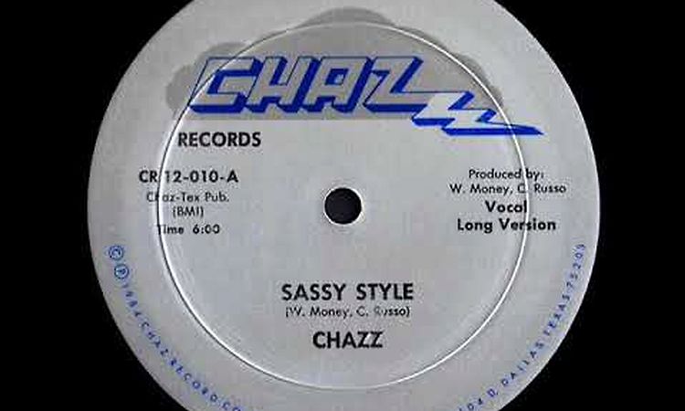 Chazz - Sassy Style (1984)