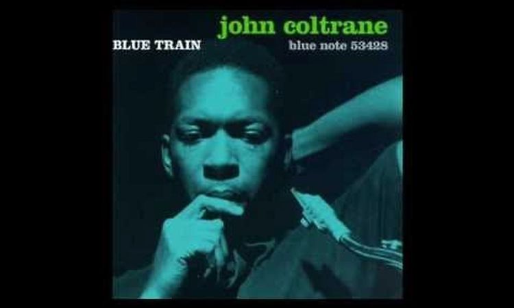 John Coltrane - Blue Train (Not Now Music) [Full Album]