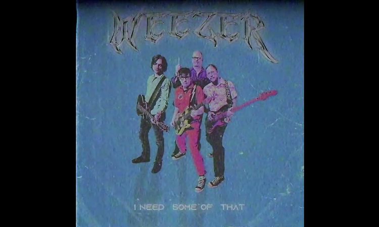 Weezer - I Need Some Of That (Audio)