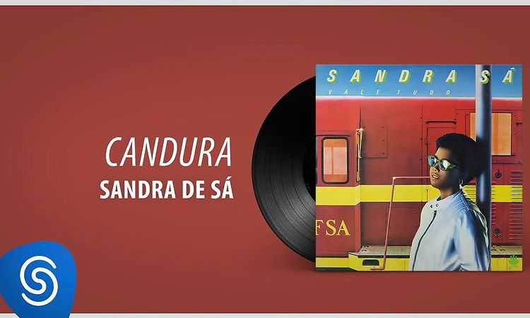 Sandra Sá -  Candura (Álbum: Vale Tudo)