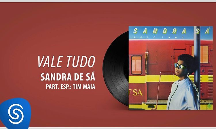 Sandra Sá - Vale Tudo (Álbum: Vale Tudo)