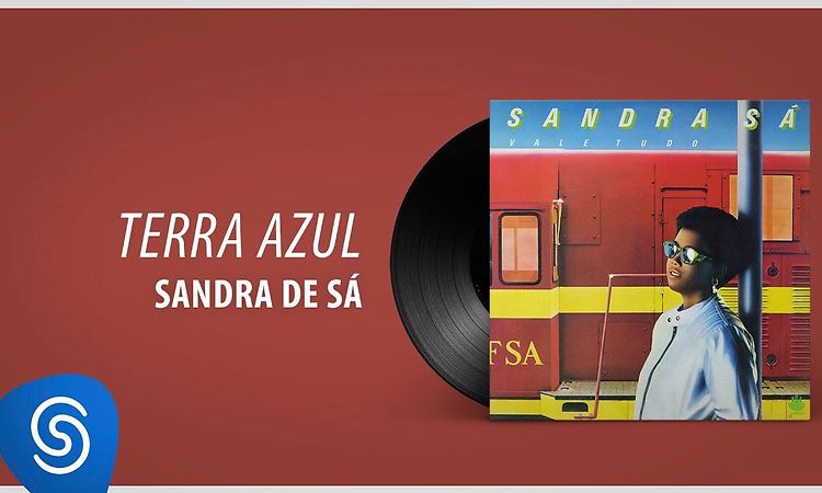 Sandra Sá - Terra Azul (Álbum: Vale Tudo)