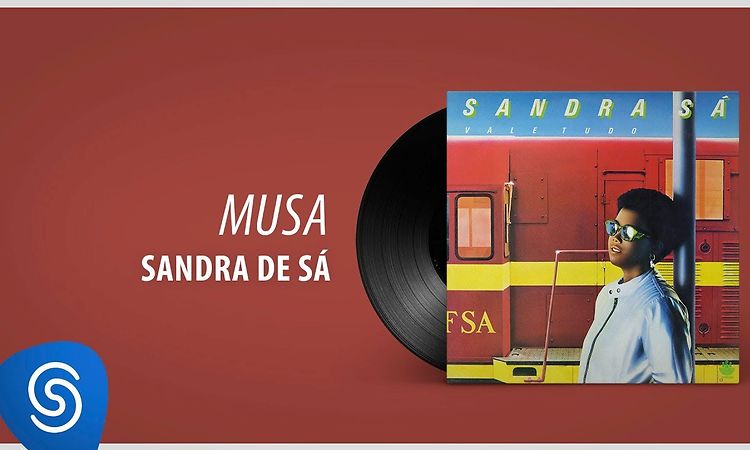 Sandra Sá - Musa (Álbum: Vale Tudo)