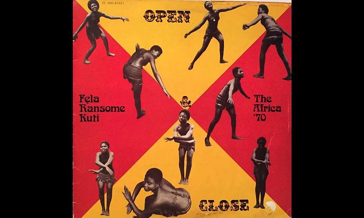 Fela Ransome Kuti & The Africa 70 -- Open & Close (1971)