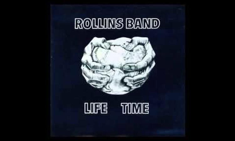 Rollins Band - Life Time (Full Album)