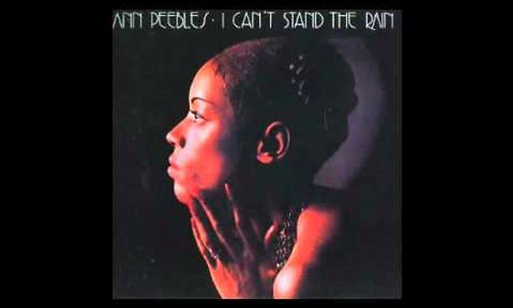 Ann Peebles - I Can't Stand The Rain [FULL ALBUM]