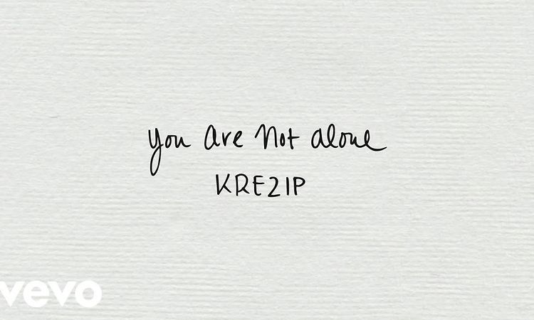 Krezip - You Are Not Alone (Lyric Video)