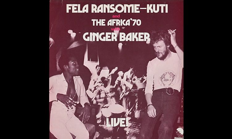 Fela Ransome-Kuti And Africa ’70 with Ginger Baker - Live! (1971) full Album