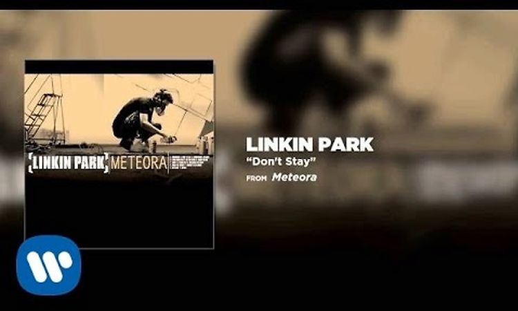 Don't Stay - Linkin Park (Meteora)