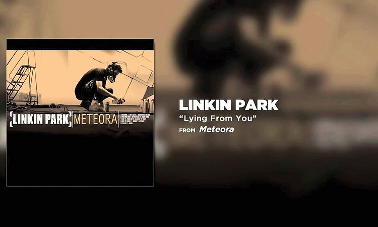 Lying From You - Linkin Park (Meteora)