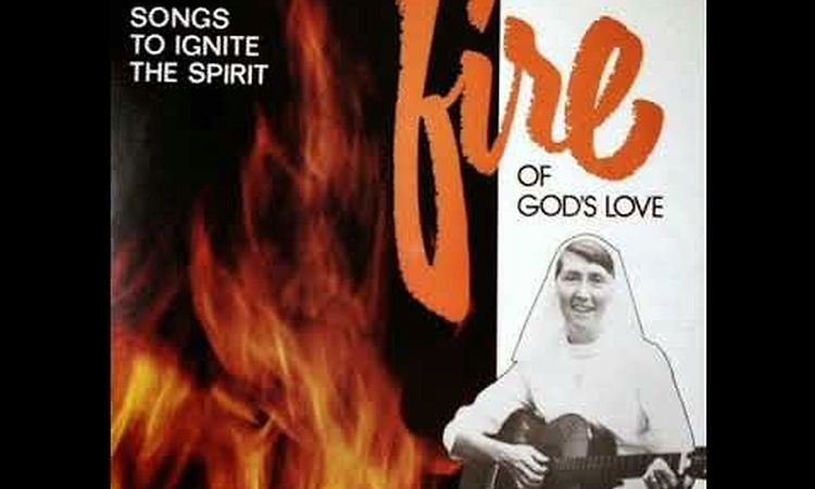 Sister Irene O'Connor - Fire of God's Love [full album]