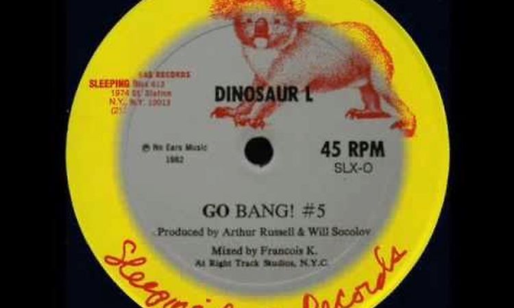 Dinosaur L - Go Bang! #5 (FRANCOIS K. MIX)