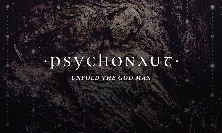 Psychonaut - Unfold The God Man (Full Album)