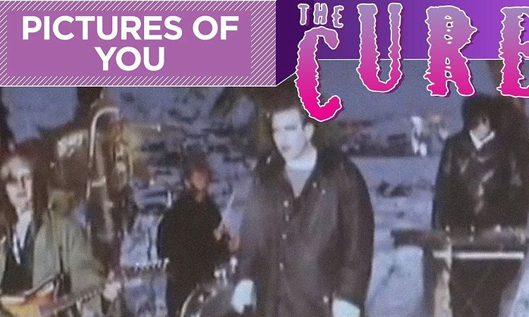 The Cure - Pictures Of You (Official Video)