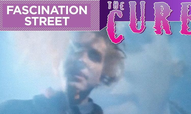 The Cure - Fascination Street (Official Video)