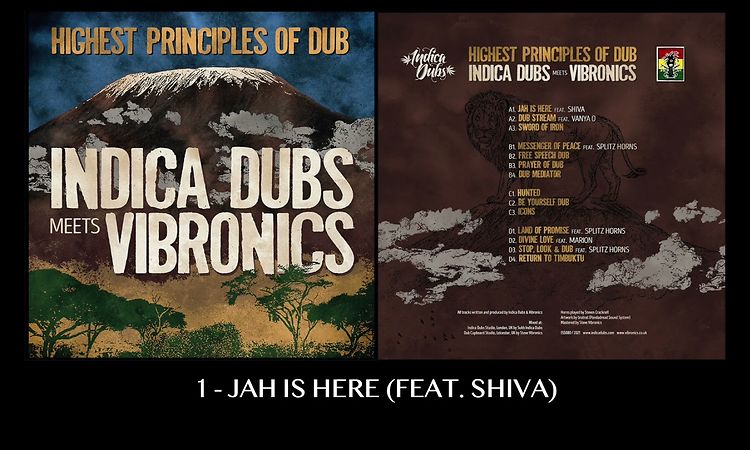 Indica Dubs meets Vibronics ft. Shiva - Jah Is Here