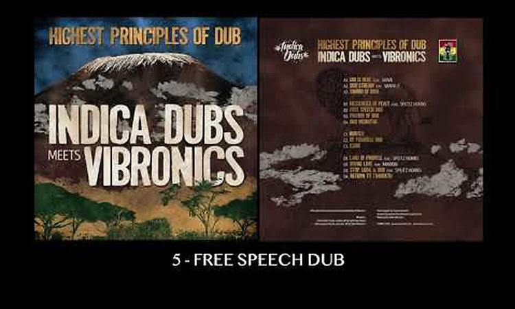 Indica Dubs meets Vibronics - Free Speech Dub