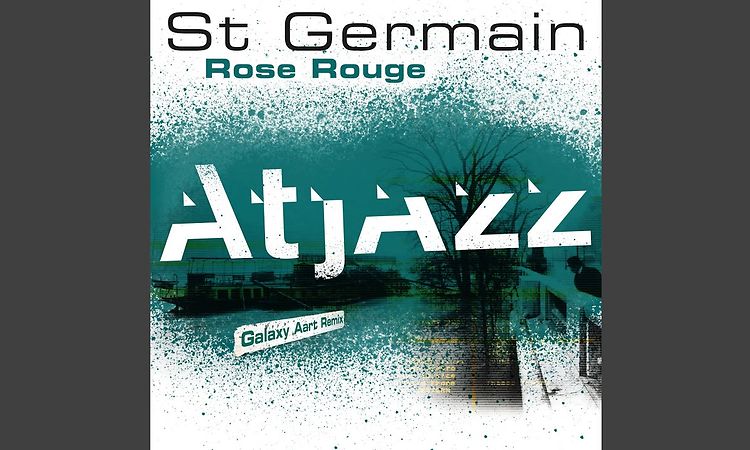Rose rouge (Atjazz Galaxy Aart Remix)